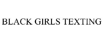 BLACK GIRLS TEXTING