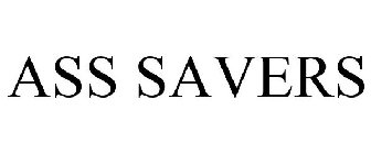 ASS SAVERS