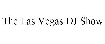 THE LAS VEGAS DJ SHOW