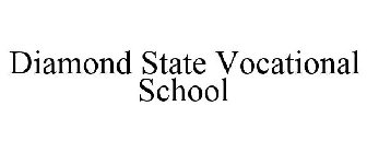 DIAMOND STATE VOCATIONAL SCHOOL