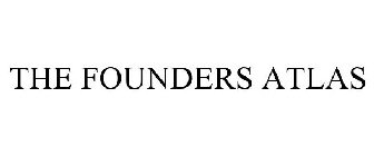 THE FOUNDERS ATLAS