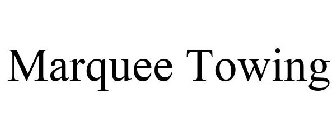 MARQUEE TOWING