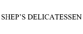 SHEP'S DELICATESSEN