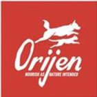 ORIJEN NOURISH AS NATURE INTENDED