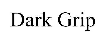 DARK GRIP