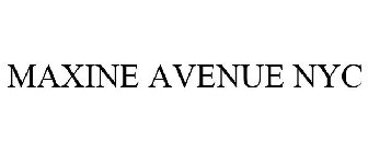 MAXINE AVENUE NYC