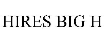 HIRES BIG H