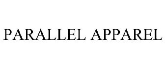 PARALLEL APPAREL