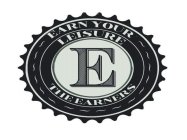 EARN YOUR LEISURE E THE EARNERS