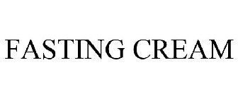 FASTING CREAM