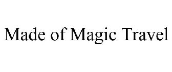 MADE OF MAGIC TRAVEL