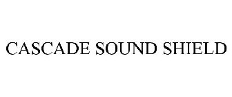 CASCADE SOUND SHIELD