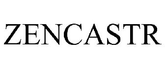 ZENCASTR