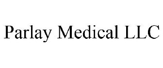 PARLAY MEDICAL