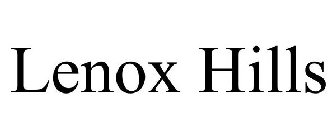 LENOX HILLS