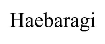 HAEBARAGI