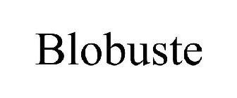 BLOBUSTE