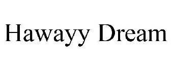 HAWAYY DREAM