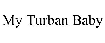 MY TURBAN BABY