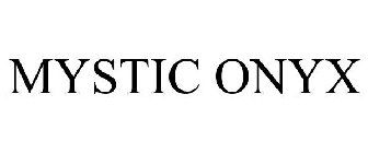 MYSTIC ONYX