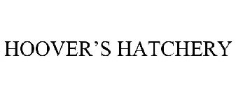 HOOVER'S HATCHERY