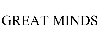 GREAT MINDS