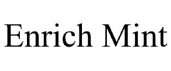 ENRICH MINT