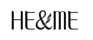HE&ME