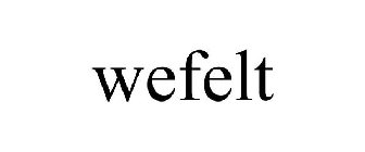 WEFELT
