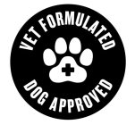 VET FORMULATED DOG APPROVED