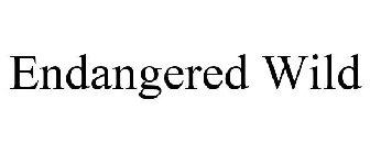 ENDANGERED WILD