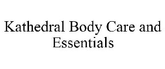 KATHEDRAL BODY CARE AND ESSENTIALS