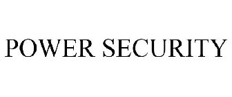 POWER SECURITY