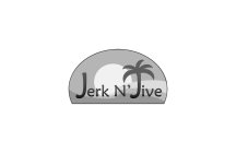 JERK N' JIVE