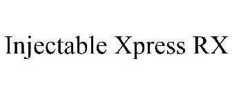 INJECTABLE XPRESS RX