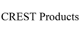 CREST PRODUCTS