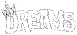 DREAMS