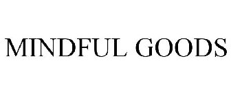 MINDFUL GOODS