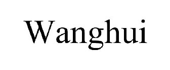 WANGHUI