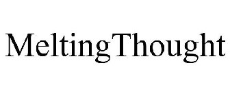 MELTINGTHOUGHT