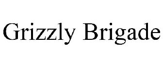 GRIZZLY BRIGADE