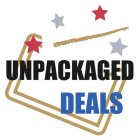 UNPACKAGED DEALS