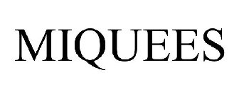 MIQUEES