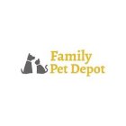 FAMILY PET DEPOT