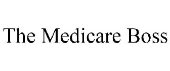 THE MEDICARE BOSS