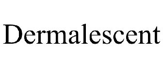 DERMALESCENT