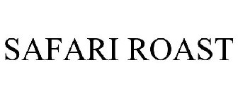 SAFARI ROAST