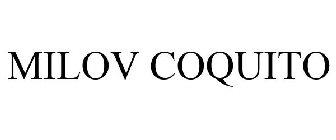 MILOV COQUITO