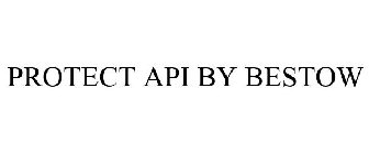 PROTECT API BY BESTOW