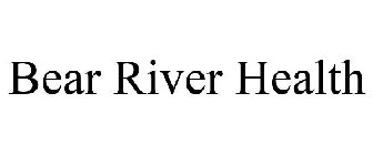 BEAR RIVER HEALTH